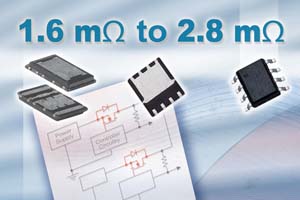 VSH推出三款面向OR-ing应用的功率MOSFET（来源：厂商）