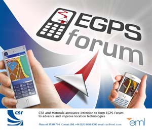 CSR與Motorola共同宣佈有意成立EGPS Forum，新論壇鼓勵手機大廠攜手合作促進行動裝置定位技術發展（來源：廠商）