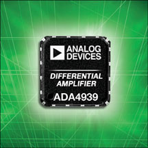 ADI最新推出具有最佳失真性能及最低功耗的放大器—ADA4939 (图片来源:厂商)