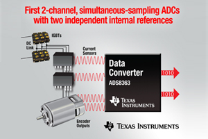 德州仪器推出首款具有两个独立控制内部参考之双信道同步取样ADC有效协助简化设计