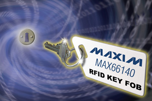 Maxim推出新一代非接触式RFID系列产品，适用于自动识别、门禁控制，和电子货币包（e-cash）应用。