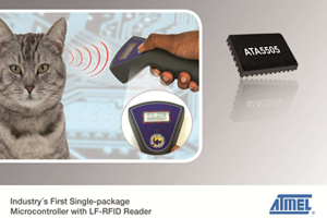 Atmel推出附帶RFID閱讀器模組MCU產品，用於出入管制、工業自動化和動物識別應用。