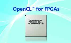 針對FPGA的OpenCL早期使用計畫，大幅地簡化了FPGA的開發
