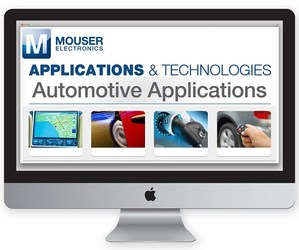 Mouser汽车应用子网站中加入自适应驾驶辅助系统（ADAS）的资讯