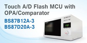 盛群触控OPA Flash MCU--BS87B12A-3/BS87D20A-3