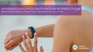 MAXREFDES220#叁考设计采用便捷的光学血压监测，无需使用繁琐昂贵的机械袖带