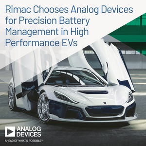 ADI宣佈Rimac Automobili計畫將ADI的精準電池管理系統(BMS)IC應用於Rimac的BMS中