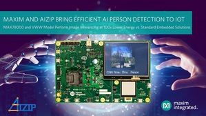 MAX78000 AI微控制器與Aizip的視覺喚醒詞模型相結合，將人員檢測引入IoT影像和視訊應用，每次推算功耗降低100倍（僅消耗0.7mJ）。