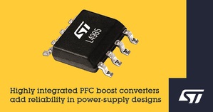 具高整合度之意法半导体PFC升压转换器有效解决电路启动设计挑战