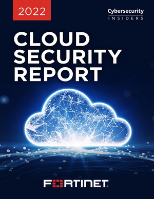 Fortinet與Cybersecurity Insiders攜手公布《2022 年雲端資安報告》