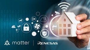 瑞萨推出首款支援新Matter协议的开发套件，并宣布未来所有的Wi-Fi、BLE和IEEE 802.15.4（Thread）产品将支援Matter。