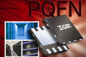 IR推出採用PQFN封裝20V、25V及30V MOSFET