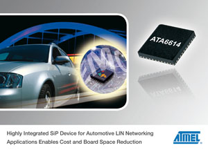 Atmel汽车LIN联网应用的高整合度SiP组件