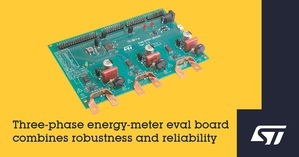 意法半导体推出功能完整的电度表评估板，整合低成本感测器和稳定的电隔离功能