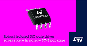 意法半導體的穩定的隔離式SiC閘極驅動器，採用窄型SO-8封裝節省空間