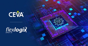 CEVA和FLEX LOGIX宣布成功推出首款具有嵌入式FPGA的DSP晶片，以实现灵活且可更改的指令集架构