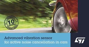 意法半导体进阶的振动感测器消除道路噪音，打造更安静的电动汽车时代