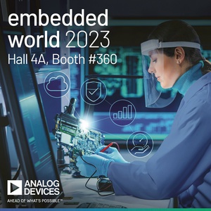 ADI公司於3月14~16日期间叁加embedded world 2023，展示智慧制造解决方案在工业自动化、智慧建筑、汽车、永续能源和数位医疗健康等应用