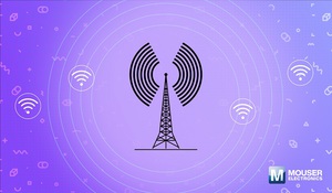 貿澤電子射頻和無線資源頁面聚焦頂級連線解決方案